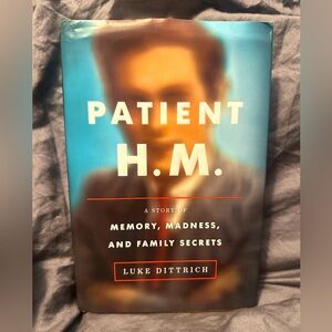 Used Hardcover book: Patient H. M. By Luke Dittrich